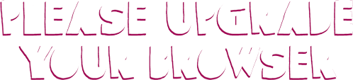 Please upgrade your browser